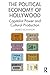 The Political Economy of Hollywood