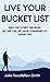 Live Your Bucket List: Simp...