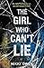 THE GIRL WHO CAN'T LIE
