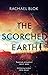 The Scorched Earth by Rachel Blok