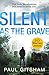 Silent As The Grave (Book 3)