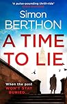 A Time to Lie: Th...