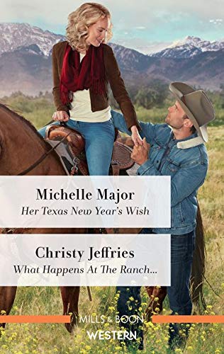 Her Texas New Year's Wish (The Fortunes of Texas: The Hotel Fortune #1) / What Happens at the Ranch... (Twin Kings Ranch #1)
