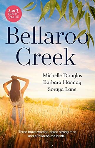 Bellaroo Creek: The Cattleman's Ready-Made Family/Miracle in Bellaroo Creek/Patchwork Family in the Outback (Paperback)