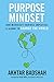Purpose Mindset: How Microsoft Inspires Employees and Alumni to Change the World