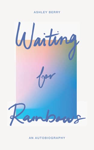 Waiting for Rainbows (Paperback)