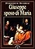 Giuseppe sposo di Maria