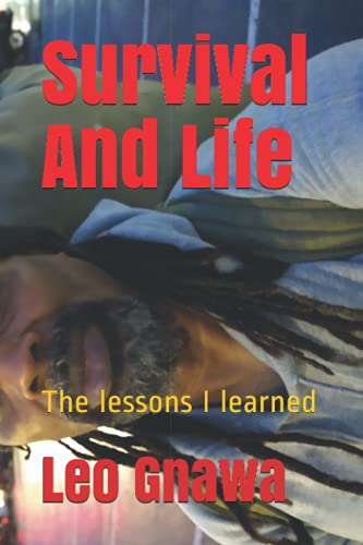 Survival And Life The lessons I learned (Paperback)