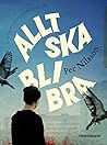 Allt ska bli bra