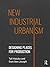 New Industrial Urbanism: De...