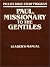 Paul, Missionary to the Gen...