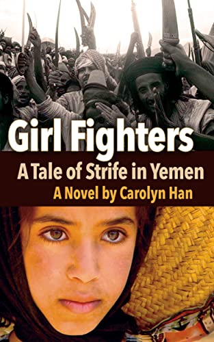 Girl Fighters: A Tale of Strife in Yemen (Hardcover)