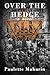 Over the Hedge by Paulette Mahurin