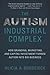 Autism, Inc. by Alicia A. Broderick