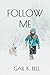 Follow Me by Gail Bell
