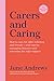 Carers and Caring: The One-...