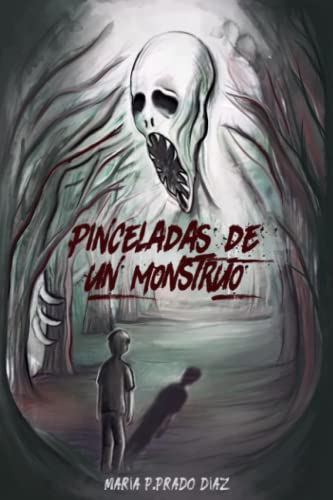 Pinceladas de un monstruo (Paperback)