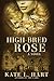 High Bred Rose