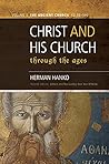 Christ and His Church Through the Ages