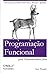 Programação Funcional Para Desenvolvedores Java