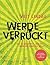 Werde verrückt by Veit Lindau