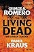 The Living Dead Sie kehren zurück by George A. Romero