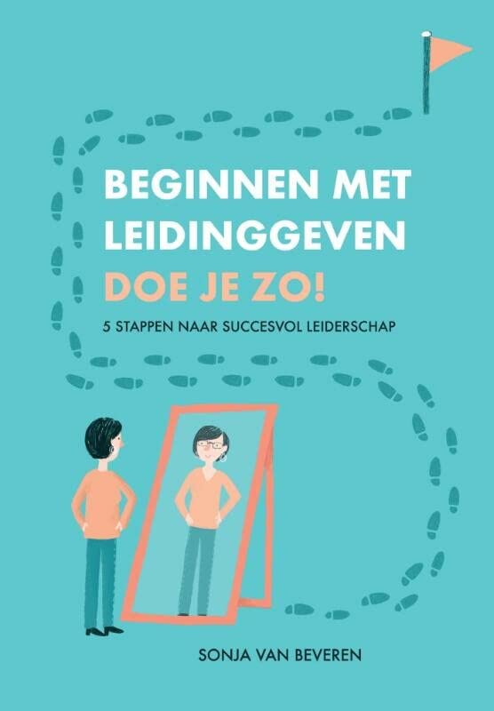 Beginnen met leidinggeven doe je zo! (Paperback)