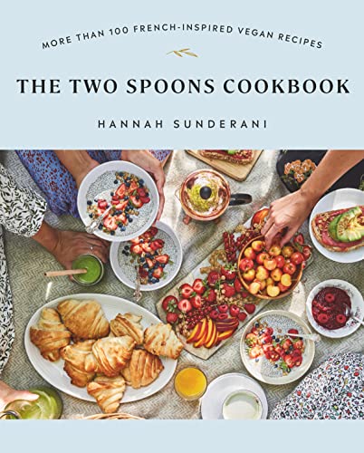 The Two Spoons Cookbook: More Than 100 French-Inspired Vegan Recipes (Paperback)