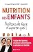 Nutrition des enfants : arr...