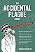 The Accidental Plague Diaries