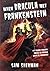 When Dracula Met Frankenste...