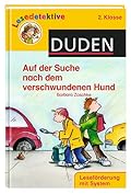 Lesedetektive 2. Klasse: Auf der Suche nach dem verschwundenen Hund