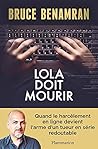 Lola doit mourir by Bruce Benamran