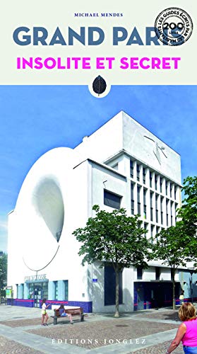 Grand Paris insolite et secret de Michael Mendes (Paperback)