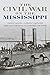 The Civil War on the Mississippi: Union Sailors, Gunboat Captains, and the Campaign to Control the River