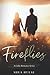 Fireflies (Fireflies #1)