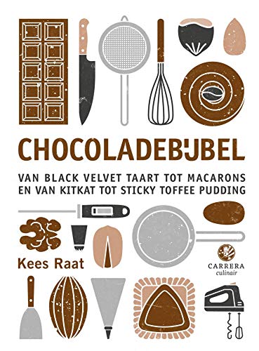 Chocoladebijbel: van black velvet-taart tot macarons en van muntbonbon tot sticky toffee pudding (Kookbijbels, #16)