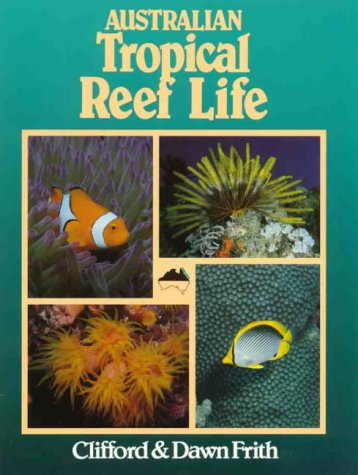 Australian Tropical Reef Life (Paperback)