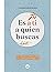 Es a ti a quien buscas