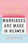 Marriages are made in heaven by Steve Donald