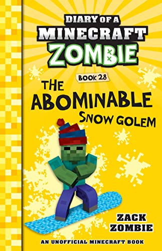 The Abominable Snow Golem (Diary of a Minecraft Zombie, #28)