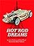 Hot Rod Dreams: Car Shows a...