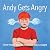 Andy Gets Angry by Mike J Masse