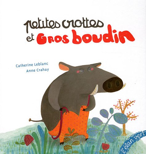 Petites crottes et gros boudin (Hardcover)