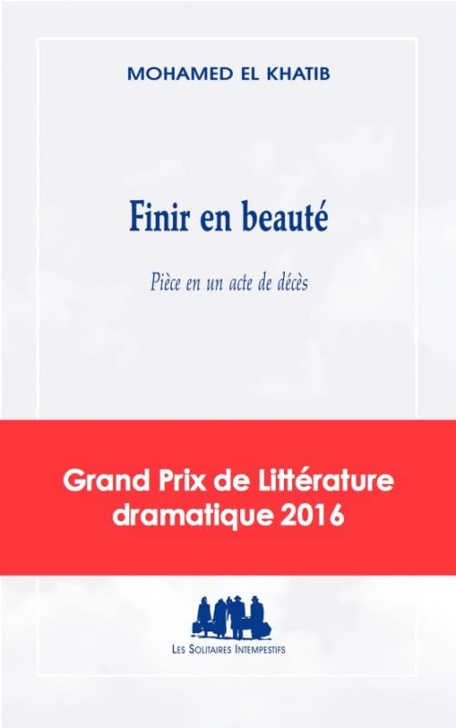 Finir en beauté / Pièce en un acte de décès (Paperback)