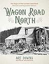 Wagon Road North:...