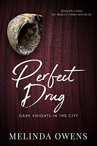 Perfect drug (Dark Knights in the City, #1)