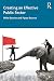 Creating an Effective Public Sector by Mike Bourne