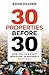30 Properties Before 30: Ho...