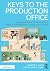 Keys to the Production Office by Jennifer A Haire Keys to the Production Office by Jennifer A Haire